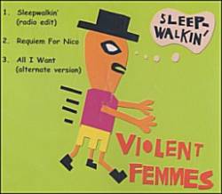Violent Femmes : Sleepwalkin'